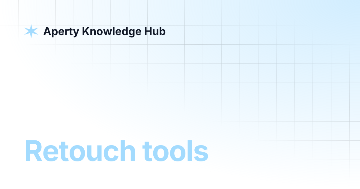 Retouch tools | Aperty Knowledge Hub